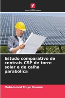 Estudo comparativo de centrais CSP de torre solar e de calha parabólica (Portuguese Edition) 6207690095 Book Cover