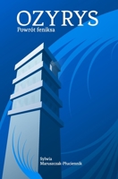 Ozyrys. Powrót feniksa. (Polish Edition) B0GXYSHG7F Book Cover