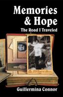 Memories and Hope: The Road I Traveled 1572584890 Book Cover