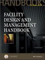 Facility Design and Management Handbook 0071353941 Book Cover