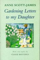 Gardening Letters To My Daughter 0312058675 Book Cover