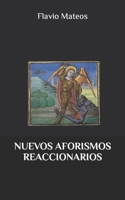 NUEVOS AFORISMOS REACCIONARIOS B0BD24W5MJ Book Cover