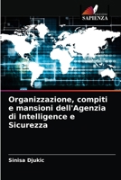 Organizzazione, compiti e mansioni dell'Agenzia di Intelligence e Sicurezza 6204058894 Book Cover