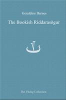 The Bookish Riddarasogur: Writing Romance in Late Mediaeval Iceland 8776747913 Book Cover