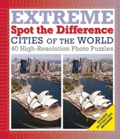 Cities of the World: Extreme Spot the Difference 1626862486 Book Cover