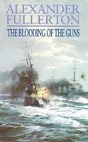The Blooding Of The Guns 0751516201 Book Cover