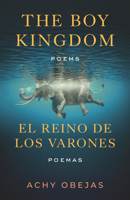 The Boy Kingdom / El Reino de Los Varones 0807017531 Book Cover