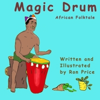 Magic Drum: African Folktale B08P1KLQWZ Book Cover