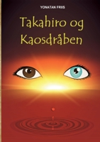Takahiro og Kaosdr?ben 8743033970 Book Cover