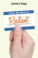 Hello, My Name Is Resilient 1973638304 Book Cover