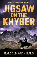 Jigsaw on the Khyber (The Soldier's Son) 4824197856 Book Cover