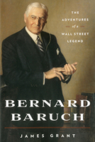 Bernard M. Baruch: The Adventures of a Wall Street Legend (Trailblazers, Rediscovering the Pioneers of Business) 0671418874 Book Cover