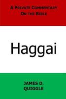 A Private Commentary on the Bible: Haggai 198349030X Book Cover