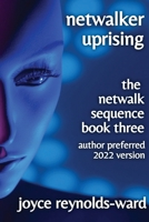 Netwalker Uprising : A Netwalk Sequence Novel 0984980369 Book Cover