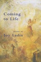 Coming to Life: Poems 1931357838 Book Cover
