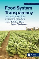 Food System Transparency: Law, Science and Policy of Food and Agriculture 0367440369 Book Cover