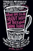 What We Talk About When We Talk About Anne Frank 0307949605 Book Cover