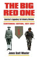 The Big Red One: America's Legendary 1st Infantry Division from World War I to Desert Storm (Modern War Studies) 0700615520 Book Cover