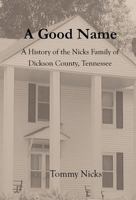 A Good Name 0692943773 Book Cover