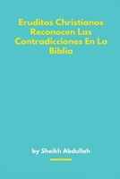 Eruditos Christianos Reconocen Las Contradicciones En La Biblia 2453743414 Book Cover