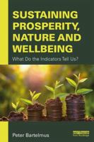 Sustaining Prosperity, Nature and Wellbeing: What Do the Indicators Tell Us? 0815351747 Book Cover