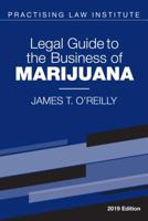 Legal Guide to the Business of Marijuana 1402431341 Book Cover