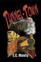 Tunnel Town 1589825780 Book Cover