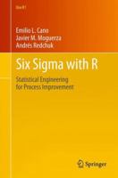 Six SIGMA with R: Statistical Engineering for Process Improvement 1461436516 Book Cover