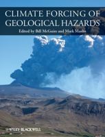 Climate Forcing of Geological Hazards 0470658657 Book Cover