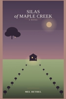 Silas of Maple Creek: A Novel B0HDG8C4DB Book Cover