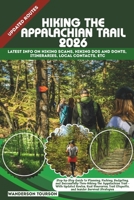 HIKING THE APPALACHIAN TRAIL 2026: Step-by-Step Guide to Planning, Packing, Budgeting, and Successfully Thru-Hiking the Appalachian Trail — With ... (World Careful Explorer Essential Series) B0GXF42M6R Book Cover