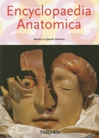 Encyclopedia Anatomica (Icons Series) 382285039X Book Cover