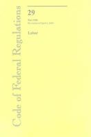 Code of Federal Regulations Title 29: Labor, Part 1926: Revised as of July 2009 0160834163 Book Cover