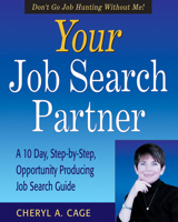 Your Job Search Partner: A 10 Day, Step-by-Step, Opportunity Producing Job Search Guide (Professional Aviation series) 0971426600 Book Cover