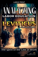 Analyzing the Labor Education in Leviticus: The Spirit of the Law at Work B0BTS32ZWY Book Cover