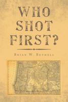Who Shot First? 1796030236 Book Cover