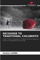 Recourse to Traditional Childbirth 6209611214 Book Cover