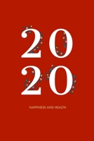 2020 Happiness and Health: Journal, 6 x 9, 120 page, 1673805507 Book Cover