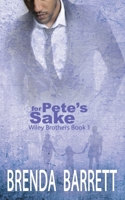 For Pete's Sake (Wiley Brothers) 9768247614 Book Cover
