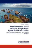 Environmental Trace Analysis of Synthetic Pyrethroid Insecticides 365922992X Book Cover