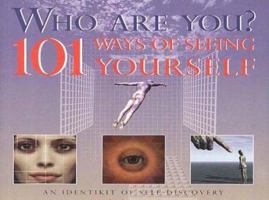 Who Are You? 101 Ways of Seeing Yourself: An Identikit of Self-discovery 1903258189 Book Cover