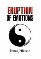 Eruption of Emotions 1456840967 Book Cover