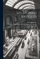 Les bronzes antiques 1021508780 Book Cover