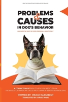 Problems and causes in dog’s Behavior (THE COMPLETE ENCYCLOPEDIA OF DOG BEHAVIOR) B0FRX5M2SW Book Cover
