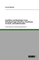 Ausfüllen und Bearbeiten eines Urlaubsantrages (Kauffrau / Kaufmann im Groß- und Außenhandel) 3640554841 Book Cover