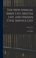 The New Annual Army List, Militia List, and Indian Civil Service List; Volume 1875 1019233400 Book Cover