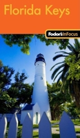 Fodor's In Focus Florida Keys 1400007577 Book Cover