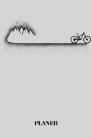 Planer: Mountainbike Fahrrad Outdoor Kalender Organizer Terminplaner Terminkalender Wochenkalender - Geschenk f�r Mountainbiker Radsportler Fahrradfahrer V�ter M�nner Frauen zum Geburtstag Vatertag We 107439495X Book Cover