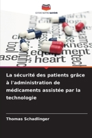La sécurité des patients grâce à l'administration de médicaments assistée par la technologie (French Edition) 6209945880 Book Cover