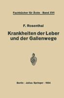 Krankheiten Der Leber Und Der Gallenwege: Eine Darstellung Fur Die Praxis 3642903142 Book Cover